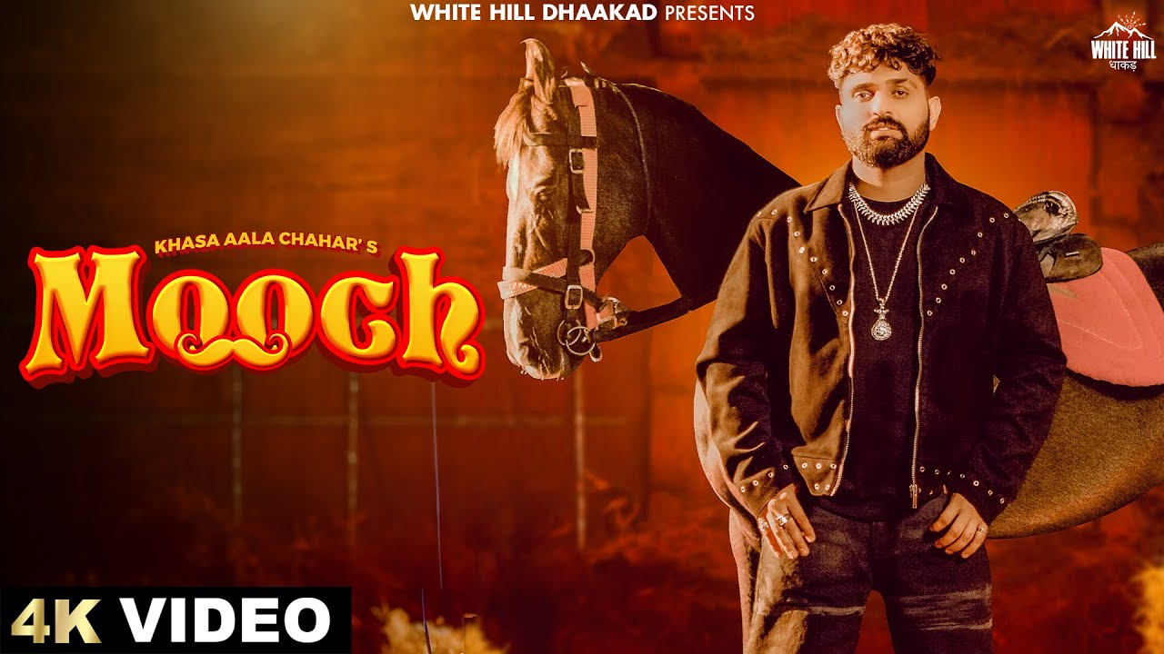 Mooch Khasa Aala Chahar New Haryanvi Dj Song 2025 By Khasa Aala Chahar Poster